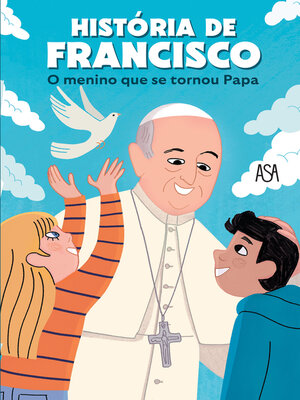 cover image of História de Francisco – O Menino que se Tornou Papa